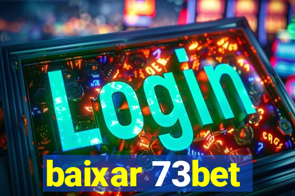 baixar 73bet